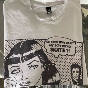 “oh god why can’t my boyfriend skate” t shirt